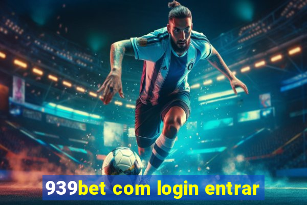 939bet com login entrar